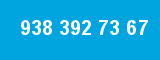 938 392 73 67 938 392 73 67